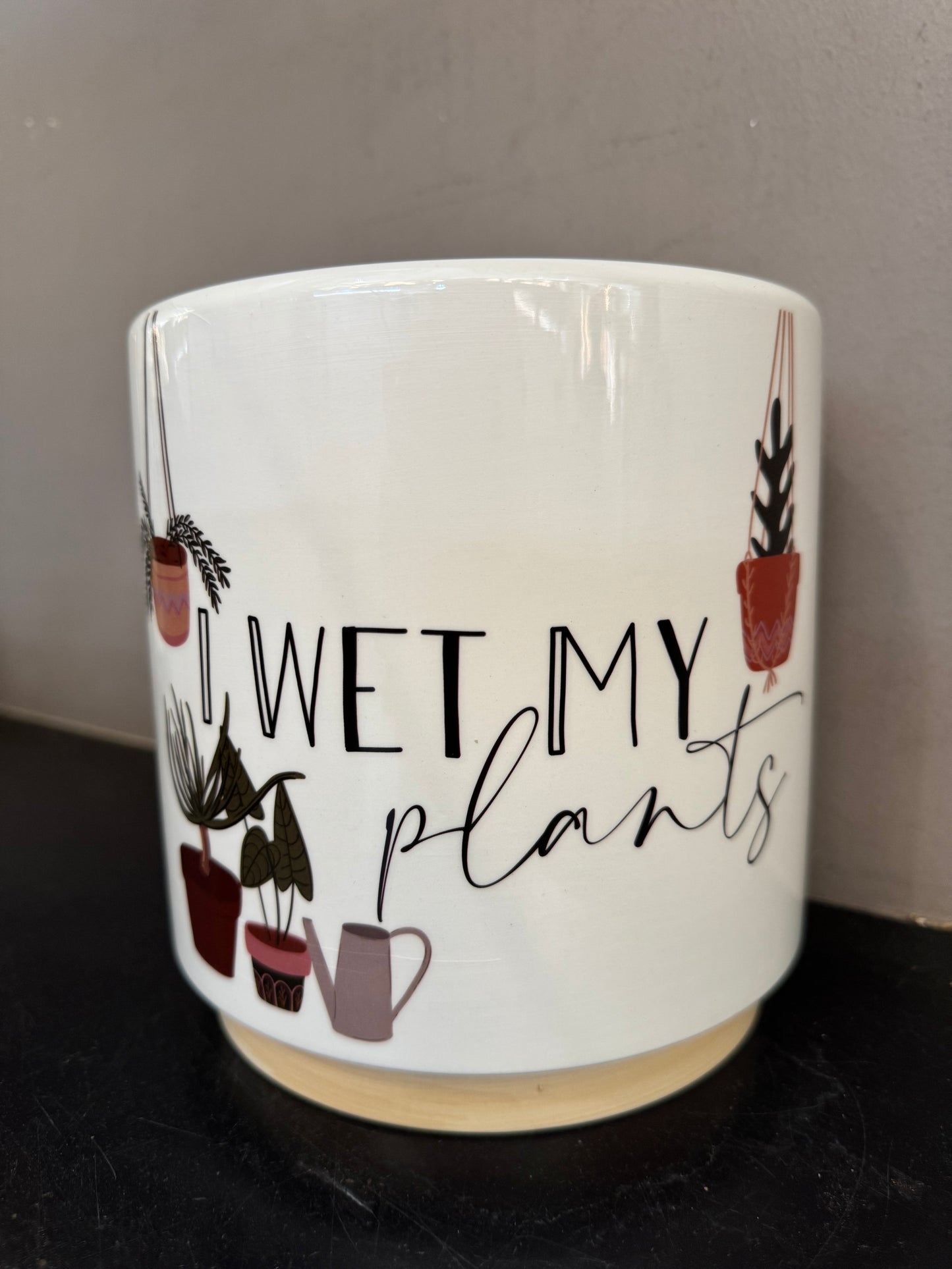 I Wet My Plants